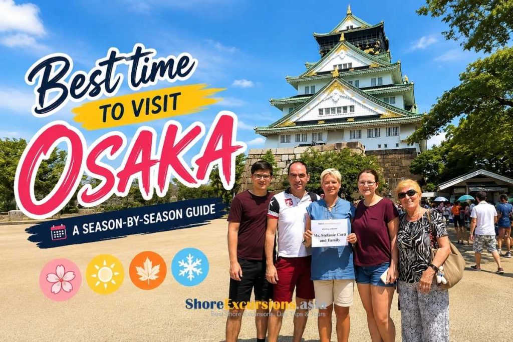 Best time to visit Osaka - Japan Shore Excursions