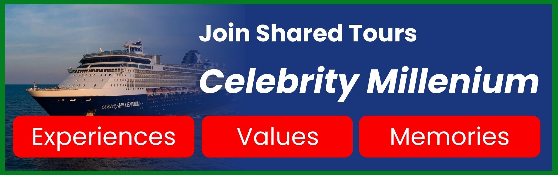 Celebrity Millennium Shared Tours