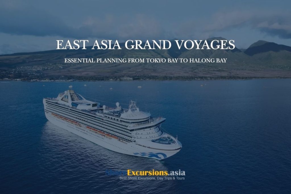 East Asia Grand Voyages Essential Planning - Japan Shore Excursions