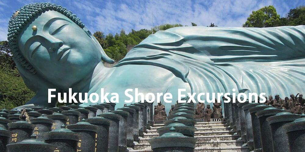 Fukuoka shore excursions