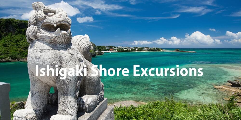 Ishigaki shore excursions-attractions