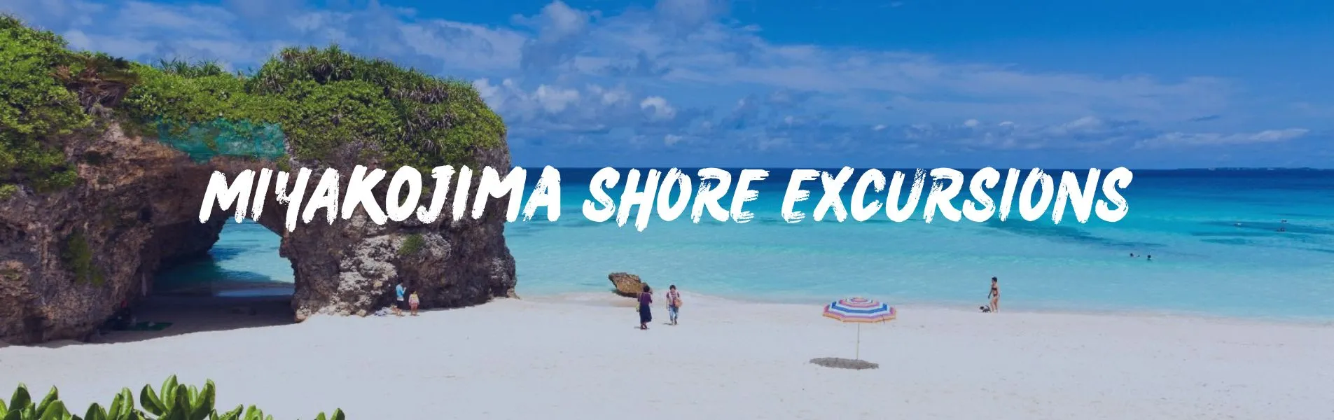 Miyakojima shore excursions banner