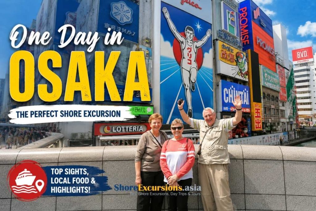 One Day in Osaka Itinerary - Japan Shore Excursions