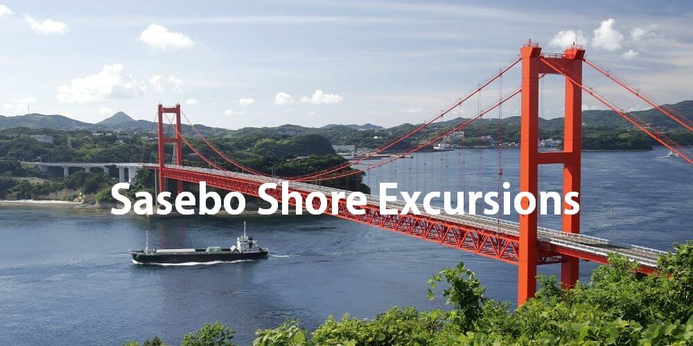 Sasebo Shore excursions