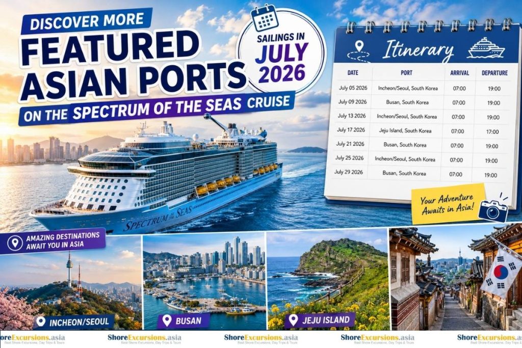 Spectrum of the Seas Shore Excursions in July 2026